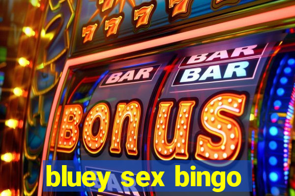 bluey sex bingo